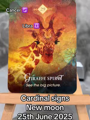 An artistic image featuring a giraffe portrait with a colorful, textured background reminiscent of a tarot card. The giraffe is prominently displayed and the text at the bottom of the image states "Cardinal signs New moon 25th June 2025".