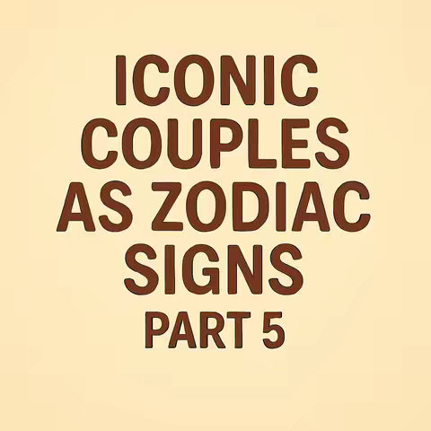 The image is a simple graphic with text on a beige background. Large, brown text spells out "ICONIC COUPLES AS ZODIAC SIGNS" in a bold, sans-serif font. Below this, "PART 5" is written in a slightly smaller font, in the same color. The text is centered on the frame.