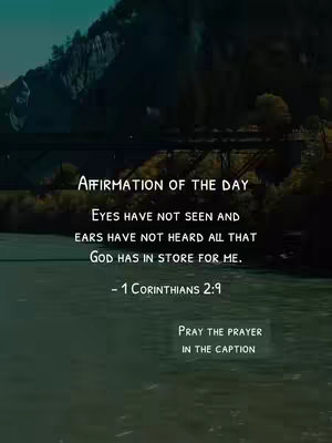 A serene landscape features a dark mountain range in the background and a calm river in the foreground. The text overlayed on the image gives the affirmation.