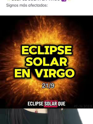 The cover image features a fiery, blurred background with a circular sun-like element at the center. Overlaid on this fiery background is a bold, yellow text that reads "ECLIPSE SOLAR EN VIRGO" in large, block letters. Below this, the date "21/9" is displayed. In the bottom portion, there is a text overlay that begins with the words "ECLIPSE SOLAR QUE".  The overall composition uses bright colors.
