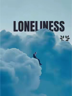 The cover image features a minimalist, surreal composition. In the foreground are large, fluffy white clouds against a gradient blue sky. A silhouetted figure is sitting on the edge of one of the clouds, looking down. Above the clouds, centered, is the word 'LONELINESS' in bold, black font. To the right of the word, there is an illustration with two leaves.