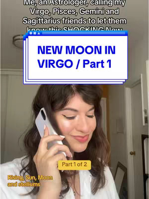 A woman with dark hair is shown talking on a phone. She's in a room, possibly a bedroom or home office, and a brightly colored, stylized graphic saying "NEW MOON IN VIRGO / Part 1" overlays the scene. There is also text above the graphic on the screen.