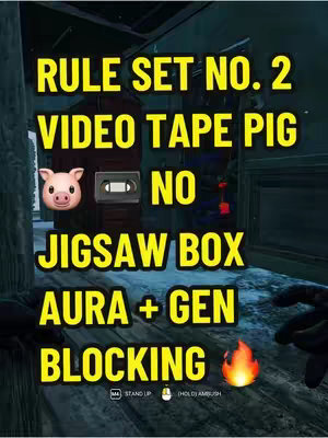 The image features a screenshot from a video game, likely Dead by Daylight, with text overlays. The background has a dark, gritty aesthetic with a blurry view of a wooden interior. Prominently displayed are large yellow text blocks with dark outlines that state "RULE SET NO. 2", "VIDEO TAPE PIG", "NO ","JIGSAW BOX", "AURA + GEN", and "BLOCKING".  Emoticons such as a pig, a video tape, a light flare, and action button callouts are integrated.