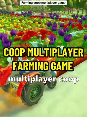 The image is a vibrant screenshot from a video game, presenting a colorful open field filled with various crops. In the foreground, a red tractor is prominently displayed, suggesting gameplay and farm life. The background features a rich green field and a vibrant mix of flowers and crops, with the sky overhead seemingly visible. Text overlays spell out "COOP MULTIPLAYER FARMING GAME".
