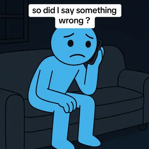 A cartoon image depicts a blue stick figure sitting on a gray couch while holding a black phone to their ear. The figure has a sad expression, with downturned eyebrows and a downturned mouth. Above the figure's head, a white rectangular box contains the text 'so did I say something wrong ?'. The background is a dark gradient, suggesting a dimly lit room.