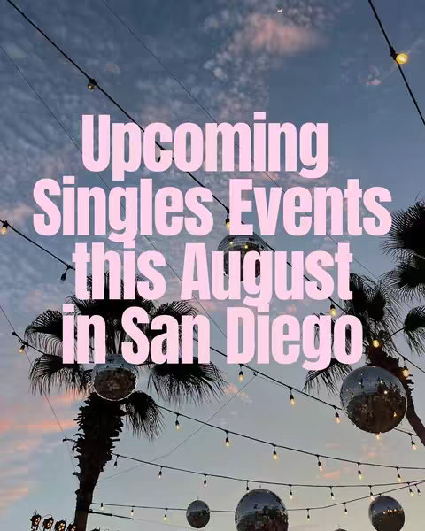 Image shows a dusk scene with a light pink sky. Palm trees and strings of lights are in the bottom half. Large, light pink text reads "Upcoming Singles Events this August in San Diego". Disco balls are suspended from some of the strings of lights.