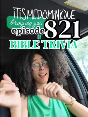The cover image features a woman with curly hair in a car, wearing glasses and a green top, pointing and smiling. Text overlays state 'ITSMEDOMINIQUE' and 'episode of BIBLE TRIVIA' with the episode number '821'.