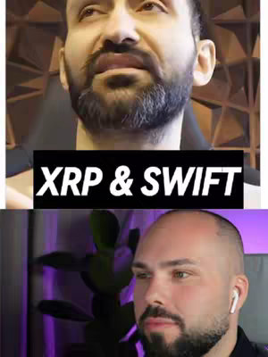 The cover photo is split horizontally. The top half features a close-up of a man's face with a beard, looking upwards. The bottom half shows a second man with a shaved head looking to the side wearing a white earbud. In the middle is a black rectangle with white text reading 'XRP & SWIFT'.