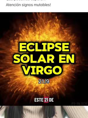 The image features bold yellow text overlaying an animated, fiery background. The text reads 'ECLIPSE SOLAR EN VIRGO' with '21/9' below it, likely indicating a date, and additional text at the top and bottom. The style suggests astrological content.