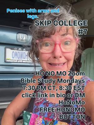 A selfie-style image featuring a woman with graying hair, wearing pink-rimmed glasses, and a patterned top. Text overlays include a call to skip college and details about a Bible study. The background features a car and license plate.