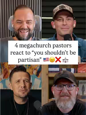 The cover image is a split-screen composition featuring four men, presumably pastors, in individual frames. They appear in a relaxed, conversational setting, suggesting a discussion or reaction video format. The top left frame features a clean-shaven man with a wide smile, while the top right shows a man with a baseball cap. The bottom two frames show men with varying beard styles and facial expressions. A text overlay in the center reads, '4 megachurch pastors react to “you shouldn’t be partisan”' with emojis of the American flag, a sad face, a cross, and a church building. The color palette is neutral, with natural lighting and a focus on the individuals' faces and reactions.