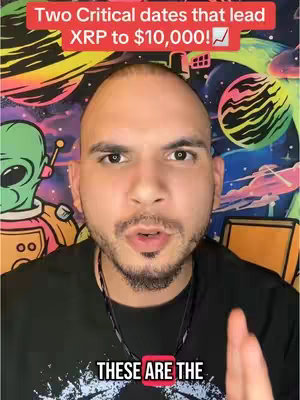 A man with a shaved head and a beard stares directly at the camera. He's wearing a black t-shirt. Above him is overlaid text in a red box, with the text, "Two Critical dates that lead XRP to $10,000!" Behind him is a colorful background with abstract art and what appears to be a cartoon alien.
