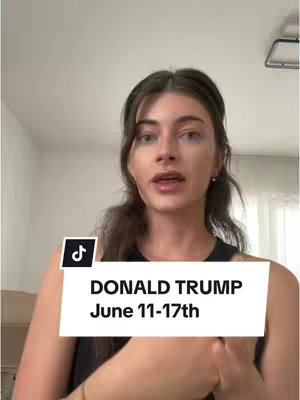 The cover image shows a young woman with long brown hair, speaking to the camera. She is positioned indoors with a plain background. A white rectangular box with the text 'DONALD TRUMP June 11-17th' in bold black font is overlaid in front of her. The logo of the social media platform is visible at the top left.