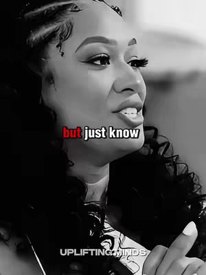 A grayscale selfie of a woman speaking with her mouth open, the text "but just know" in red overlayed on the image. The woman has long, dark, curly hair and is looking off to the side. Partially visible is the text "UPLIFTINGMINDS" at the bottom in the image.