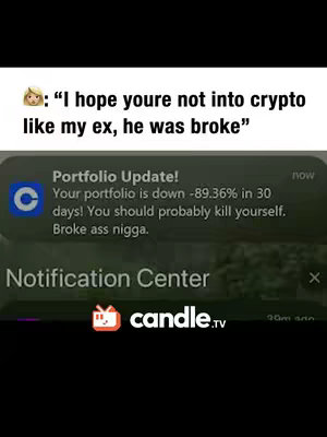 The image is a vertically oriented screenshot of a phone notification. The top portion shows a blonde woman emoji with text above a mock notification, which is displayed in a light green color, a stock portfolio has decreased by -89.36% in 30 days next to a blue circle logo. The notification says, "Your portfolio is down -89.36% in 30 days! You should probably kill yourself. Broke ass nigga." Below that, the words "Notification Center" are displayed along withcandle.tv logo.