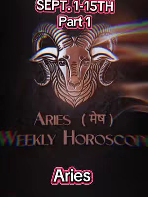 The image is vertically oriented and features a dark background with a central illustration of a ram's head. The ram's head is detailed and rendered in a light brown color. Overlaid at the top, there is text in a pink font that reads "SEPT. 1-15TH" and "Part 1", while at the bottom, is the word "Aries".