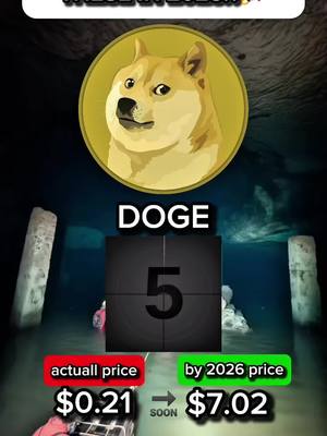 The cover image features a Doge meme coin logo, set against an underwater background. The logo, a yellow circle featuring the Doge dog, is centrally placed. Below the image is the word “DOGE” in white text on a black surface. Beneath this is a timer with the number 5. Below the timer, the price of $0.21 is given and a prediction of $7.02 by 2026 in green text.