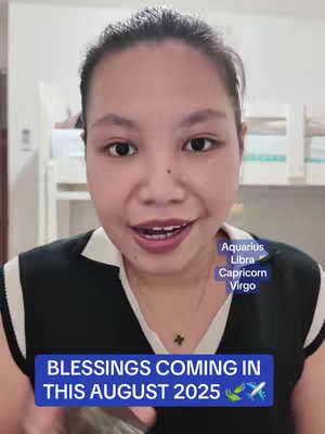 A woman with dark hair looks directly at the camera, smiling slightly. Text overlays include "Blessings coming in this August 2025" in a blue bar near the bottom, and a list of zodiac signs in a sidebar. Background is a domestic setting.