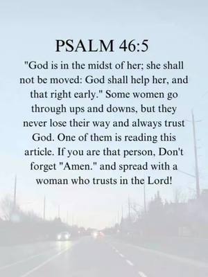 The image is a digitally created graphic featuring text on a light background, possibly a road scene that's blurred in the background. The text is a quote from Psalm 46:5 along with additional text that expands on the scripture's meaning with what seems like inspirational advice.
