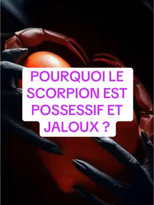 The image shows a dark background with hands in the dark. A white rectangle with pink text is placed in the center of the image. The text asks "POURQUOI LE SCORPION EST POSSESSIF ET JALOUX ?"