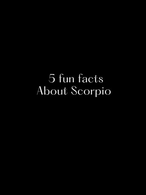 A plain, black image with white text in the center. The text reads '5 fun facts About Scorpio'.