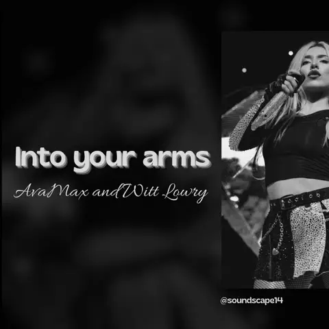 The cover image is a black-and-white photo with text overlay. The background is blurred, and the right side has a woman singing with a microphone. The overlaid text reads: "Into your arms", "Ava Max and Witt Lowry", and the profile name on the bottom right..