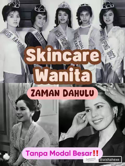The cover image is a black and white collage featuring vintage photographs. The upper part displays a group of women wearing crowns and sashes with text overlaying a brown rounded rectangle which contains the text "Skincare Wanita Zaman Dahulu". Below are two additional images of women, and a pink rounded rectangle at the bottom indicates the text "Tanpa Modal Besar!!" and other branding information.