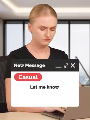 A woman is shown seated at a desk, looking down pensively at a laptop. Overlaid on the image is a mock-up of a message window, featuring the word "Casual" in a red button-like style, along with the text "Let me know."