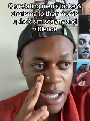 A selfie-style video cover image showing a person looking at the camera with a serious expression and finger pointing toward their eye. The person is wearing a backwards black cap, a red shirt, and has multiple facial piercings. Text overlay at the top describes correlations between men's looks and charisma with morals which upholds misogyny and violence. A partially visible collage is visible behind the person.