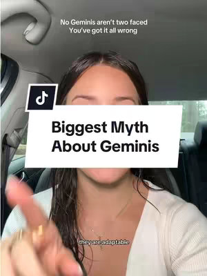 A woman is in the driver's seat of a car, facing the camera. The top part reads "No Geminis aren't two faced, You've got it all wrong." A large white box in the middle displays "Biggest Myth About Geminis." Text at the bottom reads "they are adaptable."