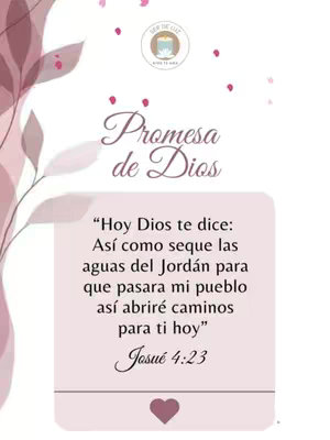 The image presents a motivational quote from the Bible. It features the text "Promesa de Dios" in a graceful font at the top, with a quote and verse. It has a soft color scheme with pink and white elements, floral decorations and a heart symbol.