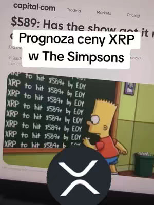 The cover image shows a composite scene. On the top-left corner, there's a partial screenshot from capital.com website, hinting at financial news. Below it, a text overlay reads 'Prognoza ceny XRP w The Simpsons' in Polish. In the foreground, there's a digital rendering of Bart Simpson from The Simpsons cartoon, with a blackboard behind him that has the text: 'XRP to hit $589+ by EOY'. Below Bart, there is a circular logo with the 'XRP' logo. The background is a blurred out interior setting from 'The Simpsons'. The composition is straightforward, combining text, character graphics with financial context to create a thematic visual.