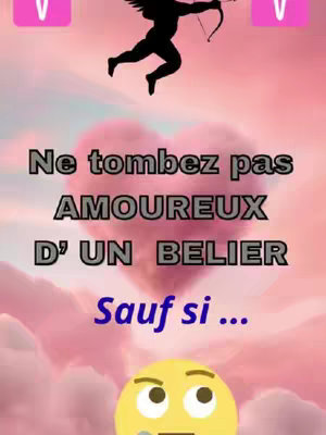 The image has a vibrant pink and purple gradient as a background with a heart. Above a red heart, Cupid shooting an arrow. Large, bold white text overlayed in a block formation that says 'Ne tombez pas AMOUREUX D’ UN BELIER' (Don't fall in love with an Aries). Smaller text underneath in purple says 'Sauf si…' with a yellow emoji at the bottom showing sweat.