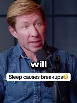 The cover image shows a man with blond hair, in a denim shirt, speaking into a microphone. Text overlays include 'will' in a white box, and a lower banner that reads, 'Sleep causes breakups' with an emoji. The background appears to be a dark, possibly studio setting.