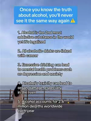 The image features a list of facts about the dangers of alcohol, presented against a sky background, with a person in the bottom left corner and a serene, ocean-like background, framed by a fence.