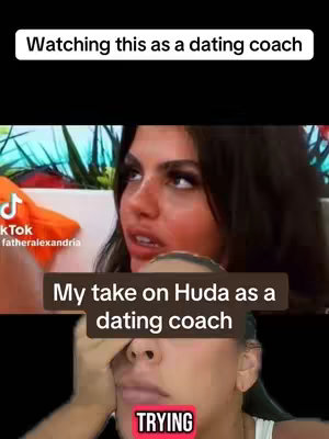 The cover image is a split screen with a top and bottom section. The top section is a screenshot of a video of a woman with dark hair looking up and to the right, with a concerned expression. The bottom half shows the same woman, closer up, covering her face with one hand. In the top section, there is white text that reads, 'Watching this as a dating coach.' Below the top section, there is a banner that states, 'My take on Huda as a dating coach.' Directly below the face of the woman in the bottom quadrant is a red rectangle stating, 'TRYING.' The entire image is displayed in a vertical, social media video format.