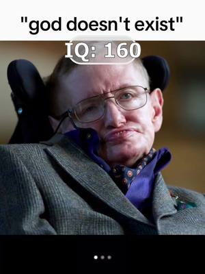 A close-up image featuring Stephen Hawking, presented in a direct, forward-facing pose. He is wearing glasses a jacket with a purple scarf and a patterned necktie. An oval overlay above his head displays "IQ: 160". Above this, in uppercase, is the text 'god doesn't exist'. The image is set against a blurred background with a black area at the bottom.