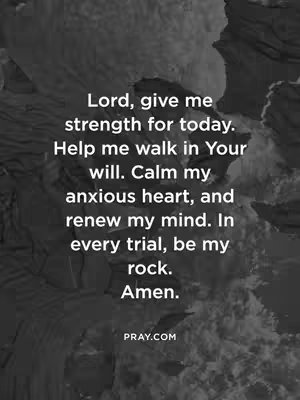 A grayscale image showing a textured background with a written prayer in white text, centered in the frame. The text is stacked, with the words 'Lord, give me strength for today' at the top. The bottom right corner shows a website address.