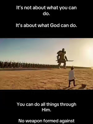 The image is a vertical composition with a black upper portion featuring white text and a lower portion showing a scene from a film. The scene depicts a small figure facing a giant on a sandy plain, with other figures standing behind the giant. The background has a warm, bright lighting scheme, suggesting a sunset or sunrise. The text at the top provides a motivational quote, and the bottom of the image contains additional inspirational phrases.