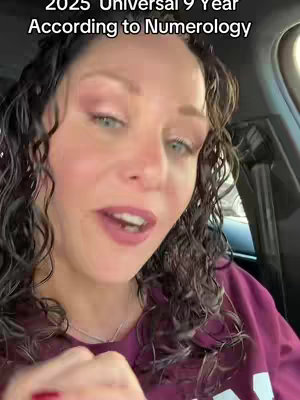 A woman with fair skin and curly brown hair is speaking directly to the camera in a car, lit by natural daylight. The text overlayed on the top of the frame reads "2025 Universal 9 Year According to Numerology."