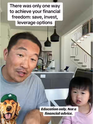 A man with short dark hair and a light grey t-shirt is in a video with a young child, indoors. Above, two text boxes are added, one with the text: There was only one way to achieve your financial freedom: save, invest, leverage options." Below, smaller text says "Education only. Not a financial advice.". In the bottom left corner is an image of a golden retriever wearing a green hat.