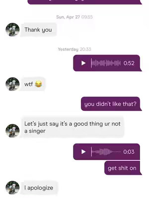 A screenshot of a text conversation between two people. The background is simple, with a light color scheme. The conversation bubbles are purple, and the text is white. The image is a mix of text and audio messages.