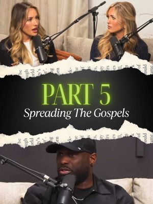 The image is a composite featuring three segments. The top segment showcases two women, each with a microphone, engaged in a dialogue. The middle segment has a dark background with torn paper edges, at the center 'PART 5' is highlighted in green font. Below this, the text 'Spreading The Gospels' is displayed in white. The bottom segment presents a black man with a microphone, seemingly speaking. The overall layout utilizes a dark color scheme with contrasting text, designed to catch the viewer's eyes.
