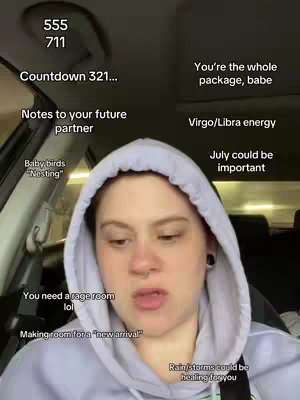 A woman in a light purple hoodie sits in a car, looking towards the camera. Text overlays with various phrases are scattered, with one text overlay indicating a countdown. Other text bubbles state "You're the whole package, babe" and "July could be important".
