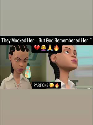 The cover image shows a split screen with two animated female figures. The text overlay reads, "They Mocked Her... But God Remembered Her!" There are various emojis present. On the left, a figure looks directly at the viewer, and on the right, another figure is looking upward with a thoughtful expression.