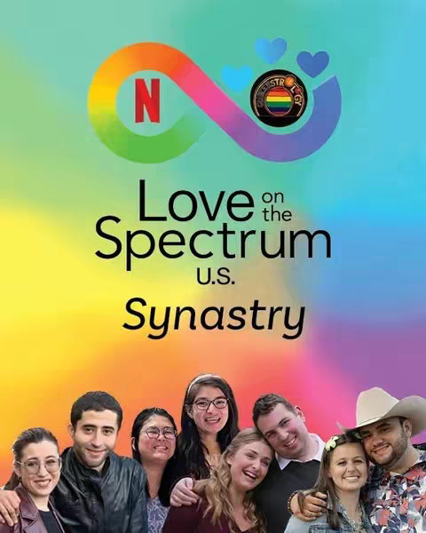 A promotional image for 'Love on the Spectrum U.S.' with several people smiling and posing. In the upper center, the Netflix logo is incorporated within a rainbow-colored infinity symbol. Below this is the show's title in large, bold, black font. Underneath the title, the word 'Synastry' is displayed. The image is a composite with a colorful gradient background and a group of smiling individuals at the bottom.