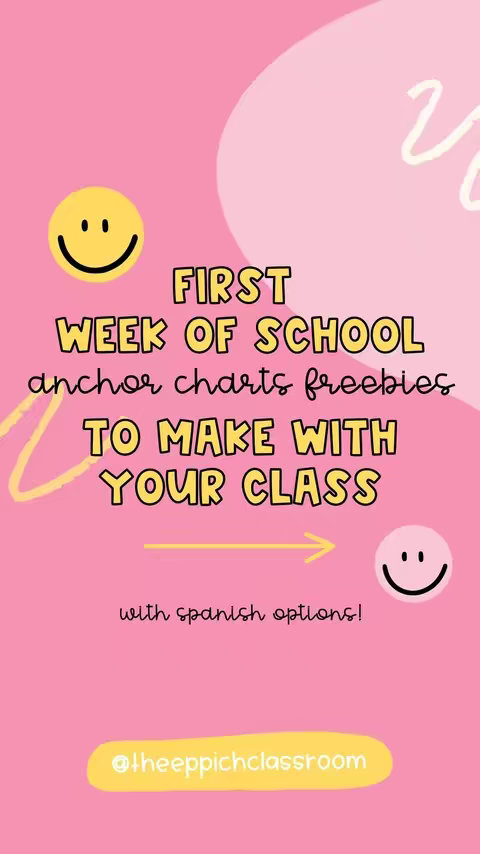 A vertical image on a pink background features overlaid text and graphic elements suggesting a classroom or educational theme. At the top, a stylized wavy shape in a lighter pink and a white doodle-like element add visual interest. The central text, in a bold, playful font, reads "FIRST WEEK OF SCHOOL anchor charts freebies TO MAKE WITH YOUR CLASS". Below, a smaller, cursive-style text says "with spanish options!". Smiley face emojis are present, one on the top left and one on the bottom right. A yellow arrow pointing right is positioned in the center of the text, adding directional context.