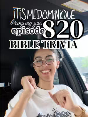 A young woman with glasses smiles at the camera while sitting in a car. Text overlays inform the viewer that this is episode 820 of Bible Trivia.