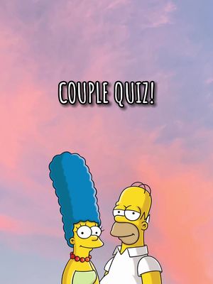 The cover image features the characters Marge and Homer Simpson from the animated TV show "The Simpsons." They are placed in front of a background that blends shades of pink, purple, and blue, suggesting a sunset or a stylized sky. Above the characters, the text "COUPLE QUIZ!" is displayed in a bold, white font with a black outline.