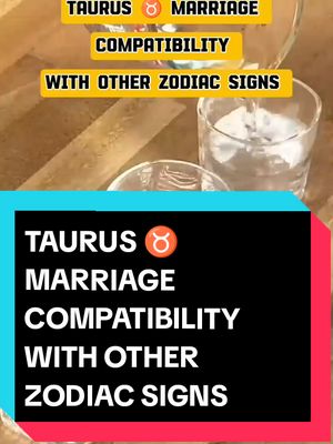 The cover image features text overlays with a background that appears to be a kitchen countertop. There are two glasses, one partially filled with a clear liquid, and additional text in a yellow and white overlay. The text reads "TAURUS ♉ MARRIAGE COMPATIBILITY WITH OTHER ZODIAC SIGNS".
